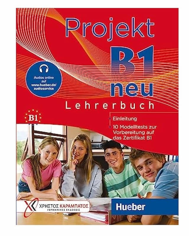 Projekt B1 neu. 10 Modelltests zur Vorbereitung auf das Zertifikat B1 (Goethe-Institut und ÖSD).