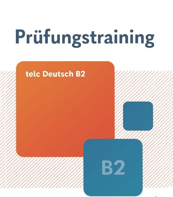 Prufungstraining Telc Deutsch B2
