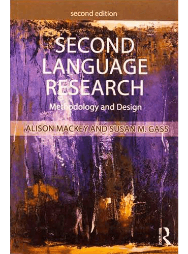 Second Language Research: Methodology and Design (2nd Edition)
