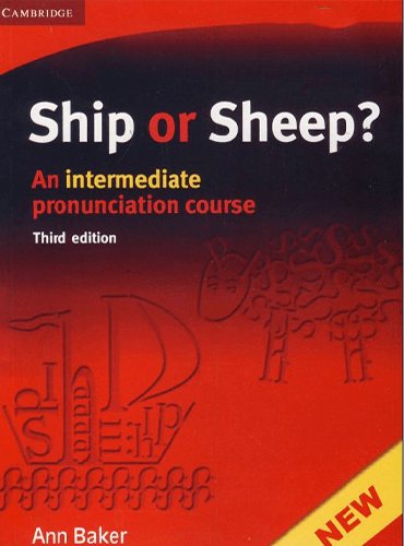 Ship Or Sheep? Student's Book: An Intermediate Pronunciation Course