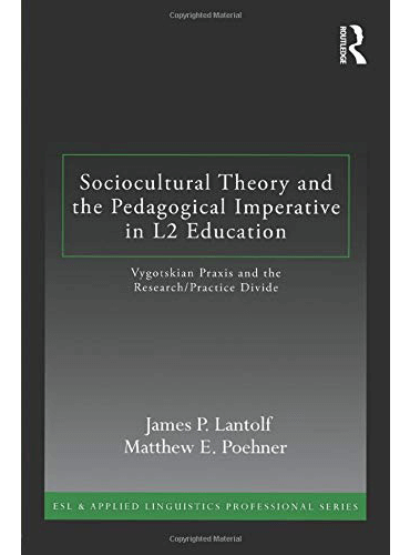Sociocultural Theory and the Pedagogical Imperative in L2 Education
