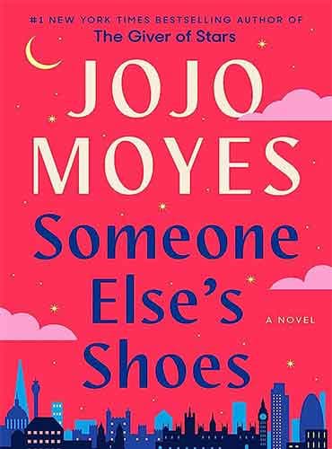 Someone Else's Shoes: A Novel by Jojo Moyes
