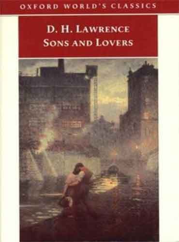 Sons and Lovers : oxford worlds classic by D. H. (David Herbert) Lawrence