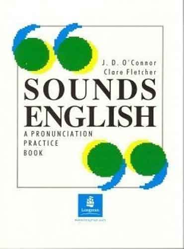 Sounds English: Pronunciation Practice Book by J.D. O'Connor - به صورت جزوه