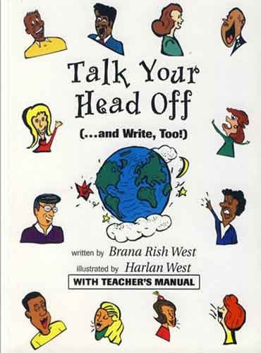 Talk Your Head Off: (...And Write, Too!) by Brana Rish West سیاه سفید