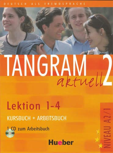 Tangram Aktuell 2: NIVEAU A2/1, Lektion 1-4