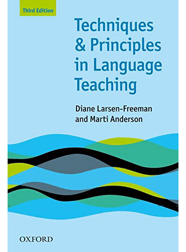 Techniques and Principles in Language Teaching ( 3rd Edition) by Larsen Freeman