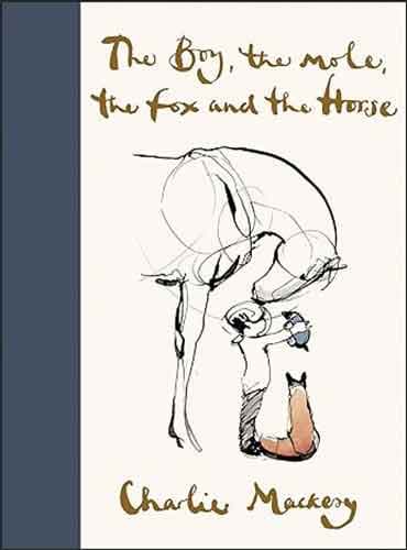 The Boy The Mole The Fox and The Horse by Charlie Mackesy - رنگی