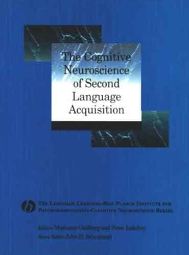 The Cognitive Neuroscience Of Second Language Acquisition