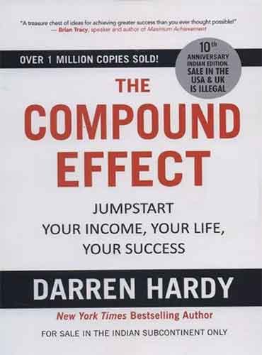 The Compound Effect by Darren Hardy