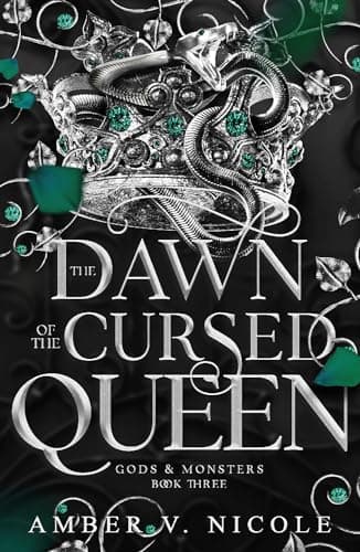 The Dawn of the Cursed Queen (Gods and Monsters Series) book 3
