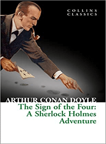 The Sign of the Four - Sir Arthur Conan Doyle