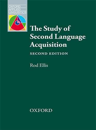 The Study of Second Language Acquisition by Rod Ellis