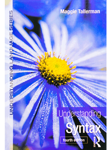 Understanding Syntax (Understanding Language Series) 4th Edition