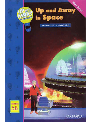 کتاب Up and Away Readers 5B: Up and Away in Space