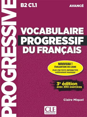 Vocabulaire progressif du français: Niveau Avancé (3eme édition)