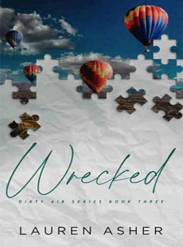 Wrecked ( Dirty Air Series book 3)by Lauren Asher
