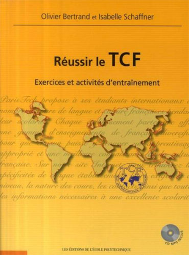Reussir le TCF Exercices et activites dentrainement